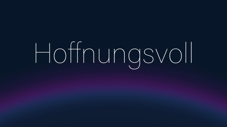 Hoffnungsvoll